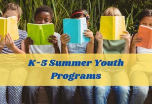 K-5 Summer Youth Programs